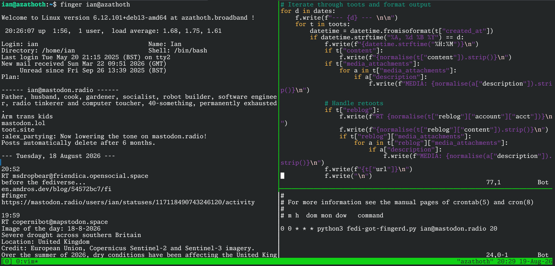 Screenshot with a three-way split tmux, showing the output of the finger command, the source code, and a crontab.